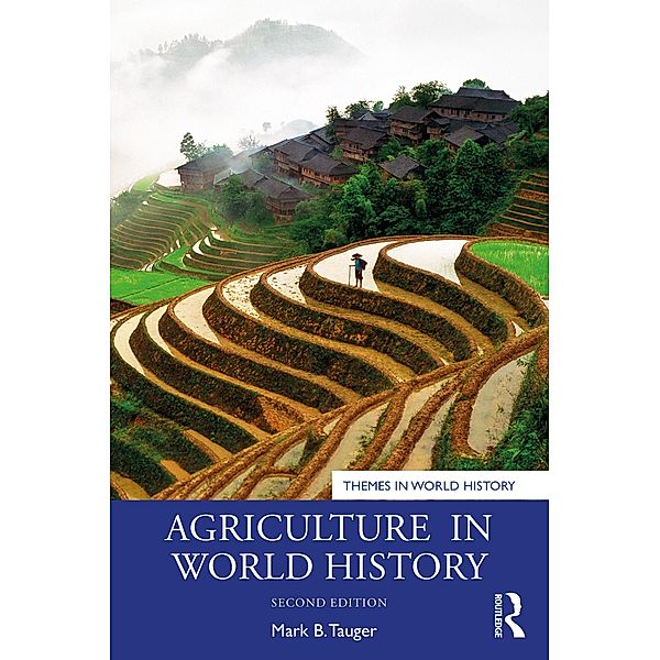 Agriculture in World History, Mark B. Tauger