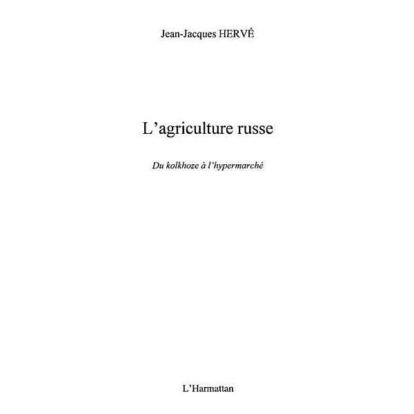 Agriculture russe du kolkhoze a l'hypermarche / Hors-collection, Sommier Eric