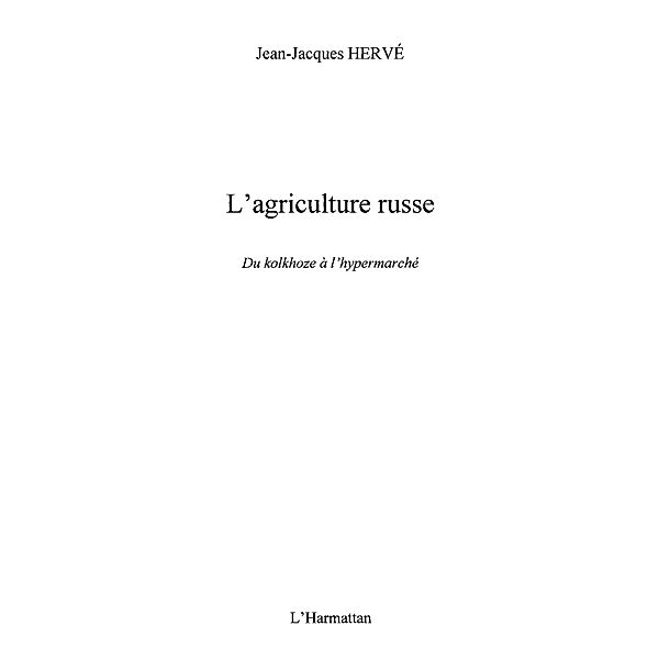 Agriculture russe du kolkhoze a l'hypermarche / Hors-collection, Sommier Eric