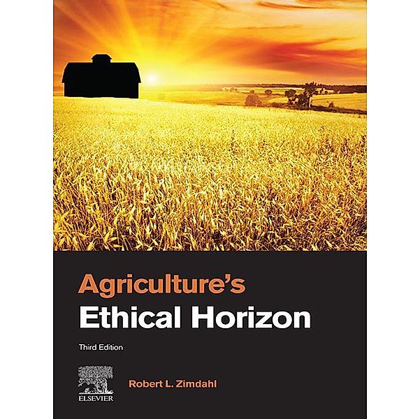 Agriculture's Ethical Horizon, Robert L Zimdahl