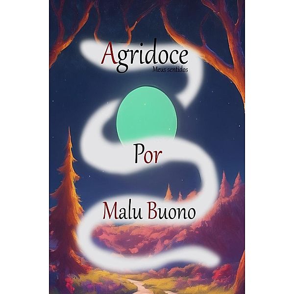 Agridoce, Malu Buono, Editora Eunoia