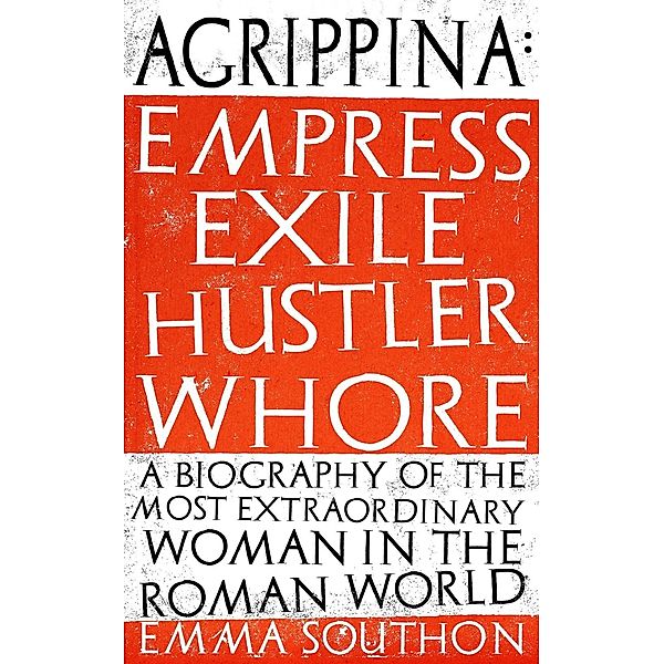 Agrippina, Emma Southon