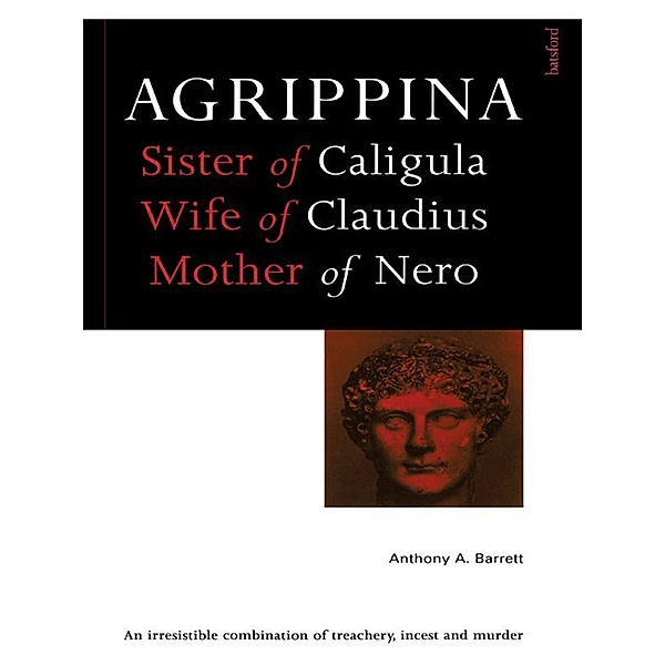 Agrippina, Anthony A. Barrett