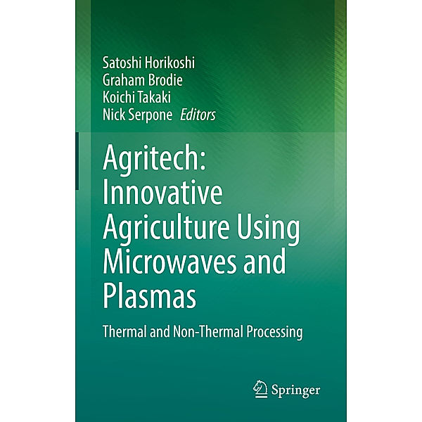 Agritech: Innovative Agriculture Using Microwaves and Plasmas