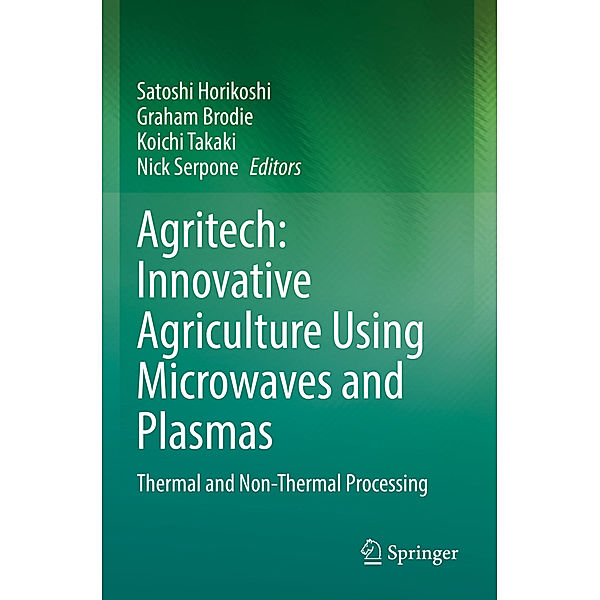 Agritech: Innovative Agriculture Using Microwaves and Plasmas