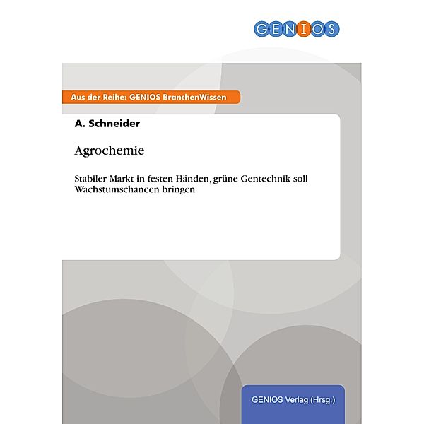 Agrochemie, A. Schneider