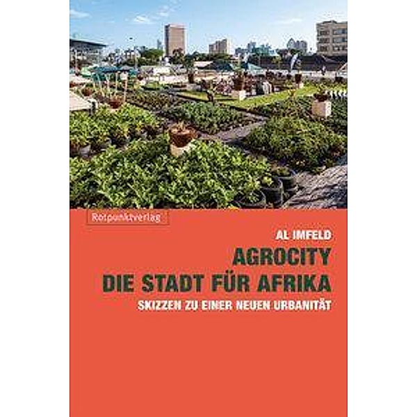 AgroCity - die Stadt für Afrika, Al Imfeld