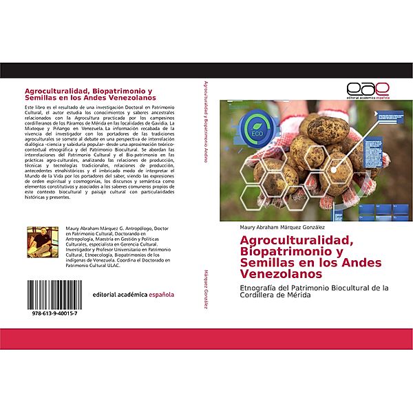 Agroculturalidad, Biopatrimonio y Semillas en los Andes Venezolanos, Maury Abraham Márquez González