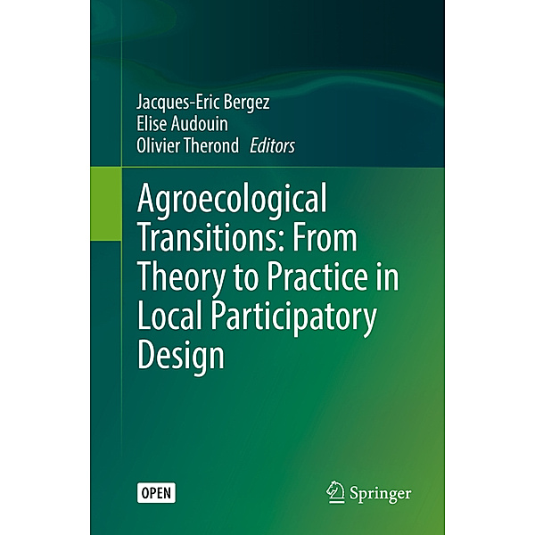 Agroecological Transitions: From Theory to Practice in Local Participatory Design