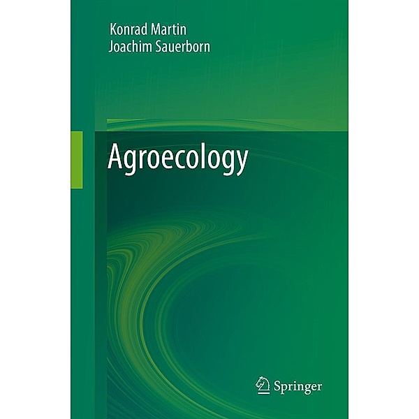 Agroecology, Konrad Martin, Joachim Sauerborn