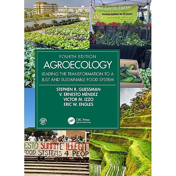 Agroecology, Stephen R. Gliessman, V. Ernesto Méndez, Victor M. Izzo, Eric W. Engles
