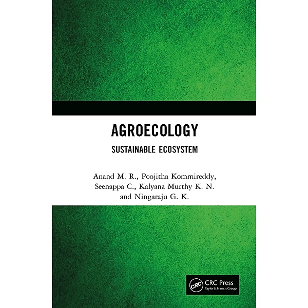 Agroecology, Anand M. R., Poojitha Kommireddy, Seenappa C., Kalyana Murthy K. N., Ningaraju G. K.