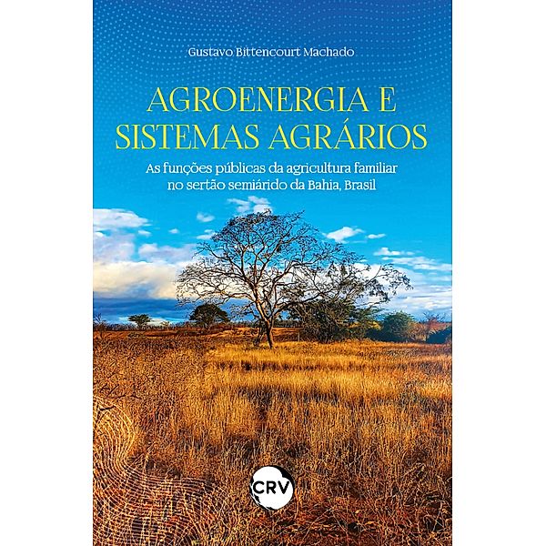 Agroenergia e sistemas agrários, Gustavo Bittencourt Machado