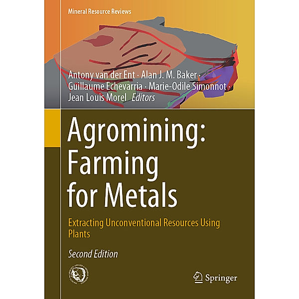 Agromining: Farming for Metals