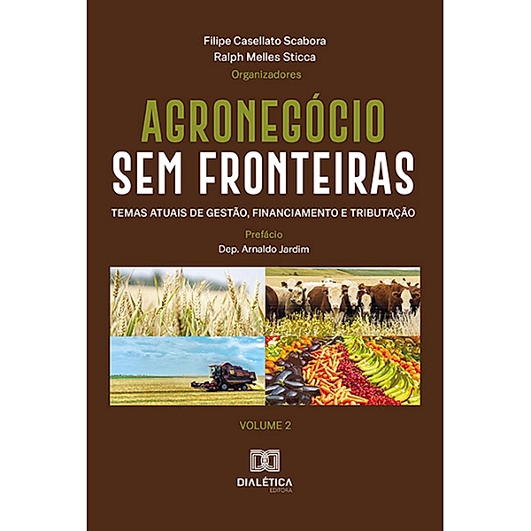 Agronegócio sem fronteiras, Filipe Casellato Scabora, Ralph Melles Sticca