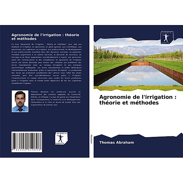 Agronomie de l'irrigation : théorie et méthodes, Thomas Abraham