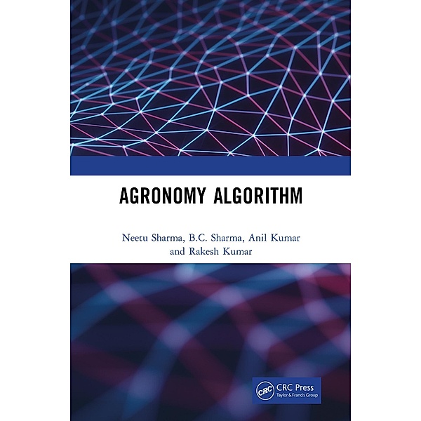 Agronomy Algorithm, Neetu Sharma, B. C. Sharma, Anil Kumar, Rakesh Kumar