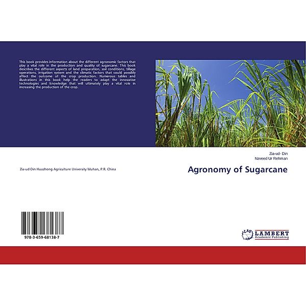 Agronomy of Sugarcane, Zia-ud- Din, Naveed Ur Rehman