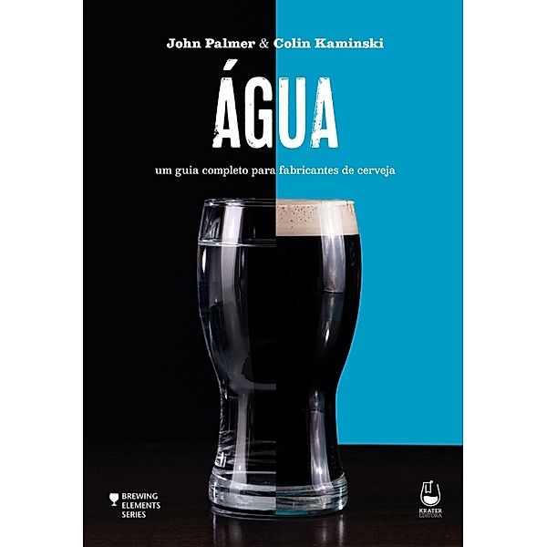Água / Brewing Elements, John Palmer, Colin Kaminski