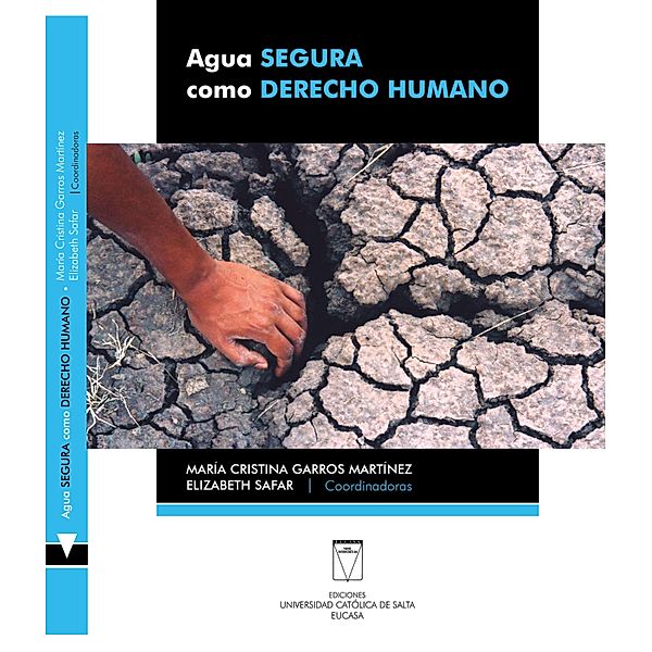 Agua segura como derecho humano, María Cristina Garros, Elizabeth Safar
