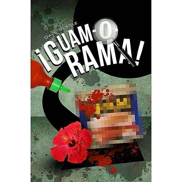 Â¡Guam-O-Rama! / eBookIt.com, Dave Slagle