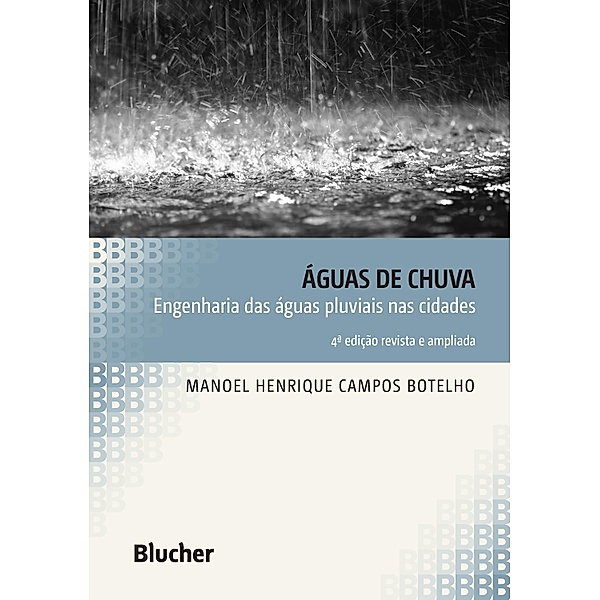 Águas de chuva, Manoel Henrique Campos Botelho