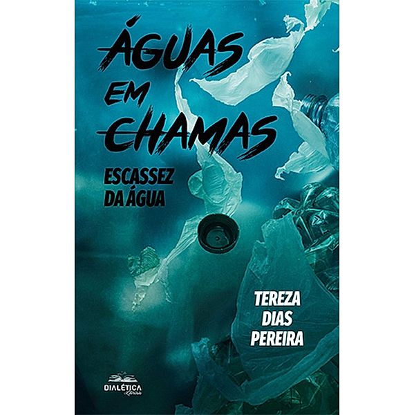 Águas em Chamas, Tereza Dias Pereira