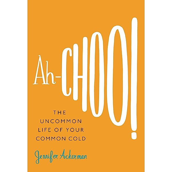 Ah-Choo! / Twelve, Jennifer Ackerman