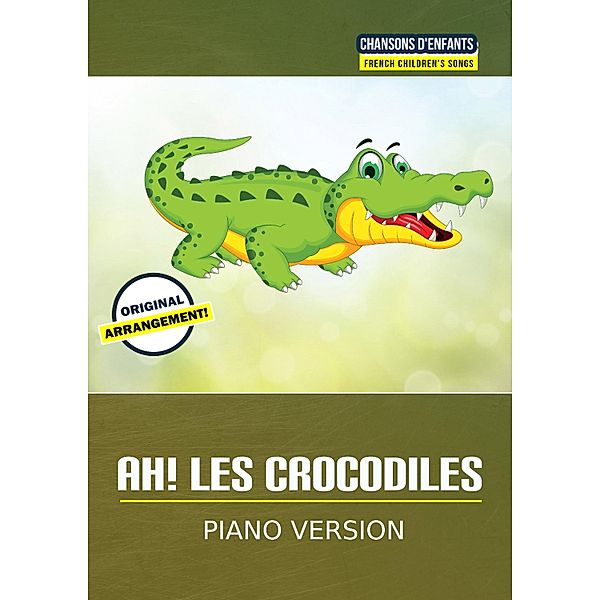 Ah les crocodiles, Traditional