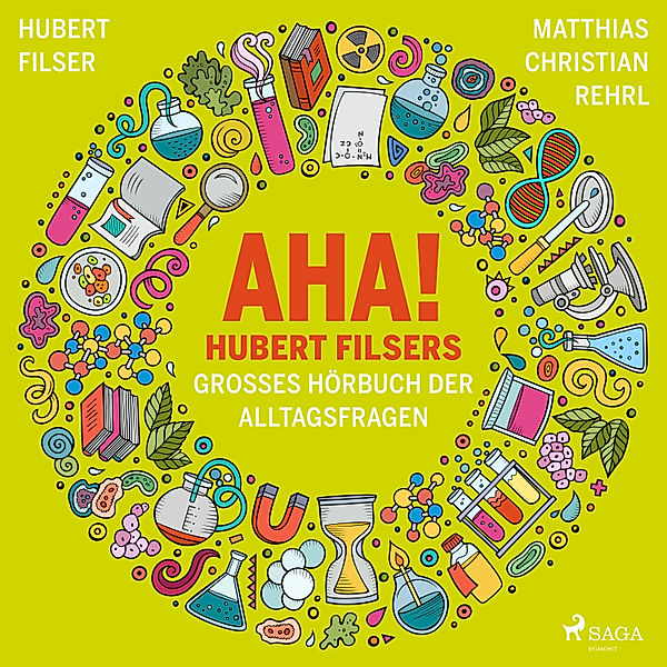 AHA! Hubert Filsers grosses Hörbuch der Alltagsfragen, Hubert Filser, Matthias Christian Rehrl