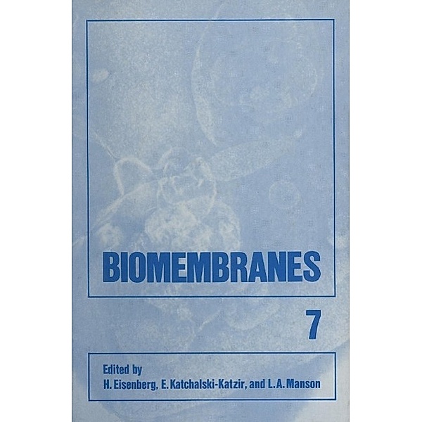 Aharon Katzir Memorial Volume / Biomembranes Bd.7, Henryk Eisenberg, Ephraim Katchalski-Katzir, Lionel A. Manson