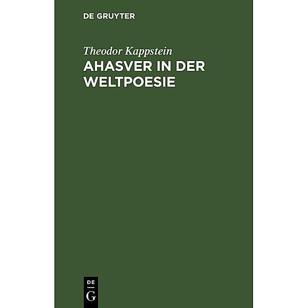 Ahasver in der Weltpoesie, Theodor Kappstein