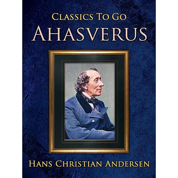 Ahasverus, Hans Christian Andersen