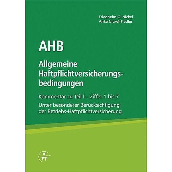 AHB Allgemeine Haftpflichtversicherungsbedingungen, Friedhlem G. Nickel, Anke Nickel-Fiedler