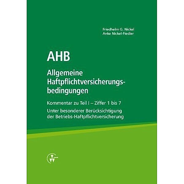 AHB Allgemeine Haftpflichtversicherungsbedingungen, Friedhlem G. Nickel, Anke Nickel-Fiedler