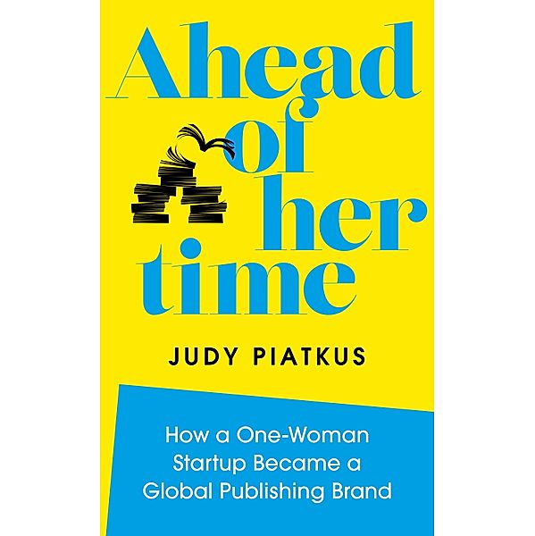 Ahead of Her Time, Judy Piatkus