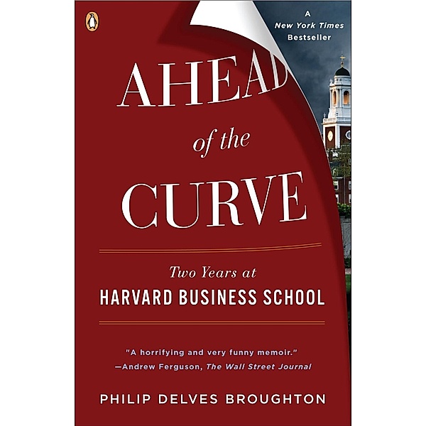 Ahead of the Curve, Philip Delves Broughton