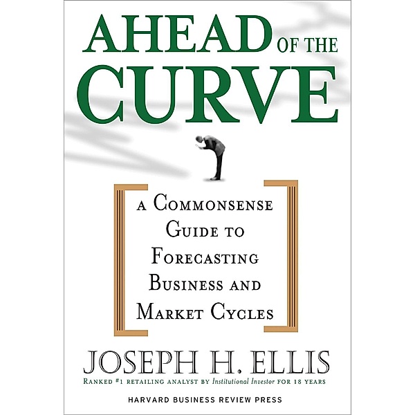 Ahead of the Curve, Joseph H. Ellis