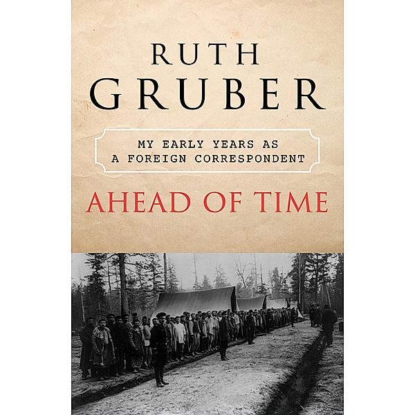 Ahead of Time, Ruth Gruber