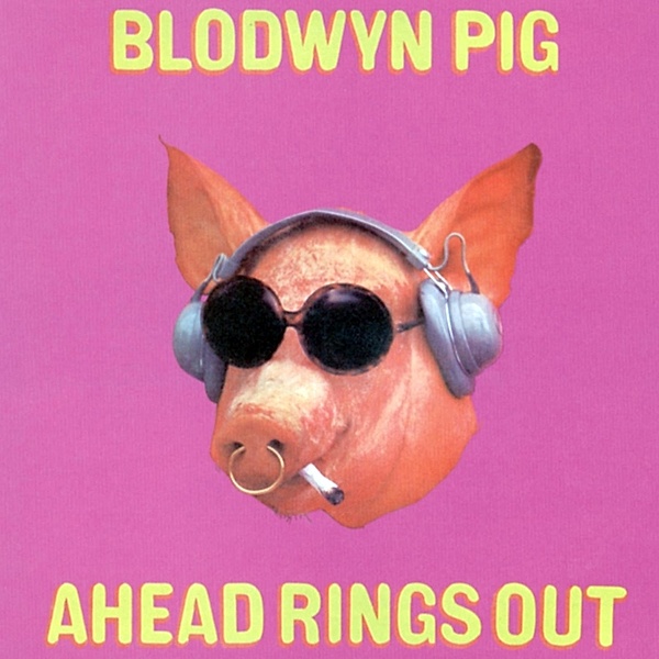 Ahead Rings Out (Vinyl), Blodwyn Pig