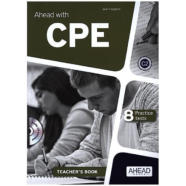 Ahead with CPE for schools C2 - Teacher's Book with 8 practice tests