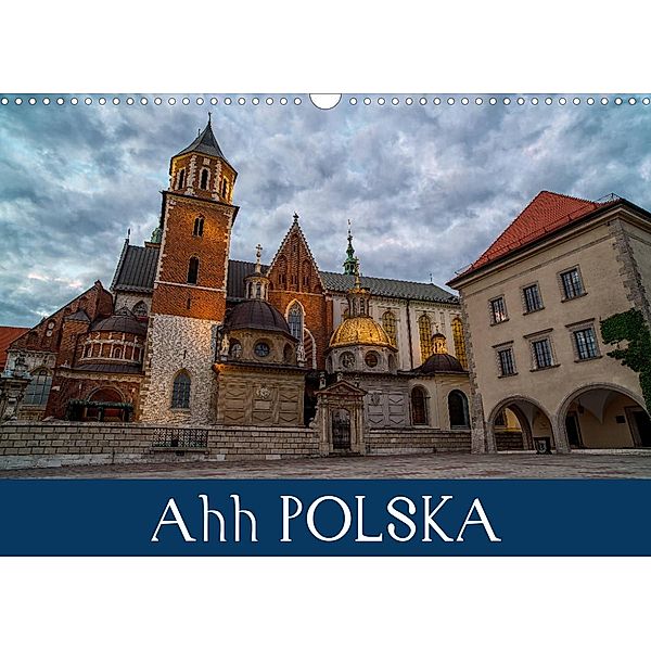 Ahh POLSKA (Wall Calendar 2023 DIN A3 Landscape), Lance M. Griffin