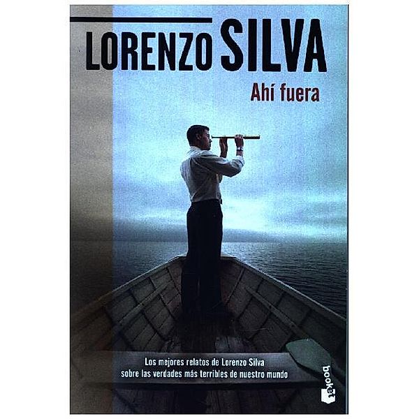 Ahi fuera, Lorenzo Silva