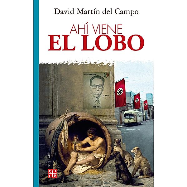 Ahi´ viene el lobo / Colección Popular Bd.890, David Martín del Campo