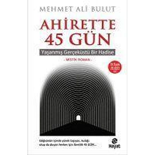 Ahirette 45 Gün, Mehmet Ali Bulut