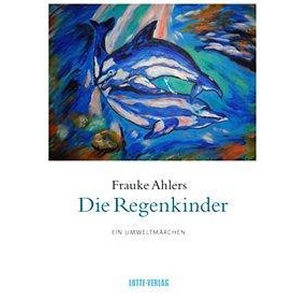 Ahlers, F: Regenkinder, Frauke Ahlers