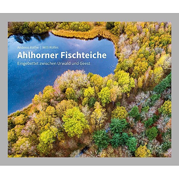 Ahlhorner Fischteiche, Andreas Kathe, Willi Rolfes