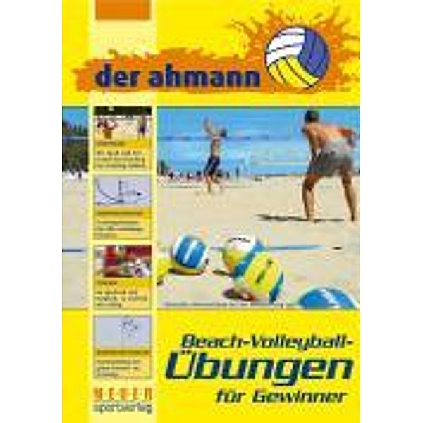 Ahmann, J: der ahmann - Beach-Volleyball-Übungen für Gewinne, Jörg Ahmann