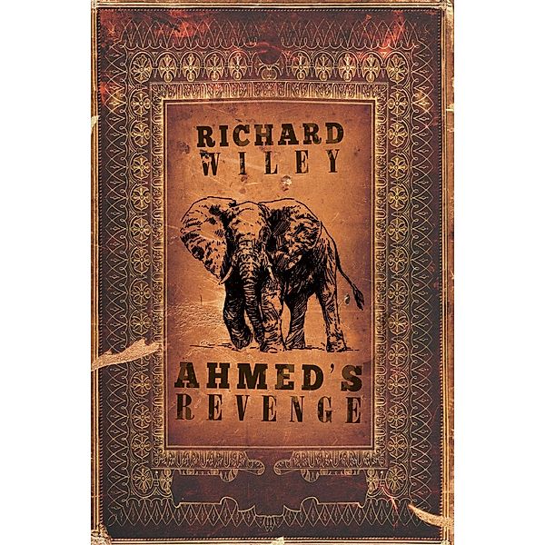 Ahmed's Revenge, Richard Wiley