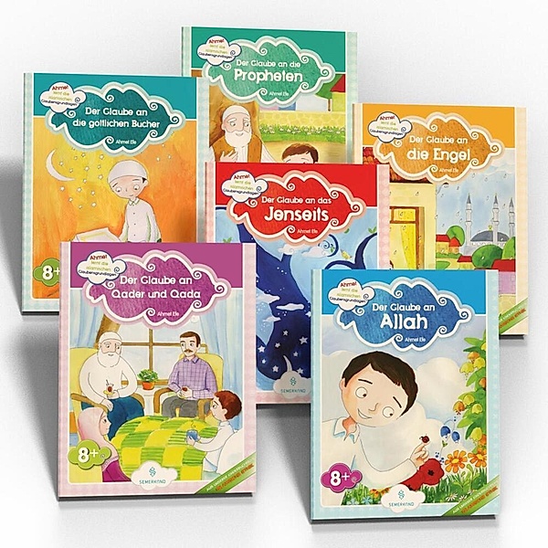 Ahmet lernt die Islamischen Glaubensgrundsätze 6 Bücher Set, 6 Teile, Ahmet Efe